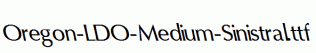 Oregon-LDO-Medium-Sinistral.ttf
