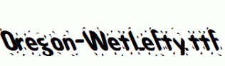 Oregon-WetLefty.ttf