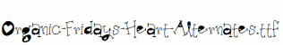 Organic-Fridays-Heart-Alternates.ttf