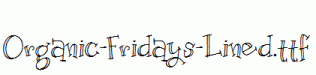 Organic-Fridays-Lined.ttf