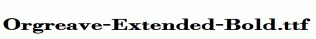 Orgreave-Extended-Bold.ttf