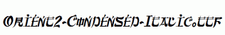 Orient2-Condensed-Italic.ttf