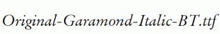 Original-Garamond-Italic-BT.ttf