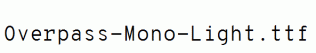 Overpass-Mono-Light.ttf