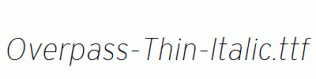 Overpass-Thin-Italic.ttf