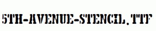 fonts 5TH-AVENUE-STENCIL.ttf