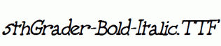 fonts 5thGrader-Bold-Italic.ttf