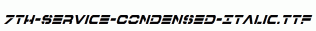 fonts 7th-Service-Condensed-Italic.ttf