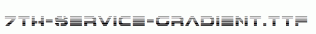 fonts 7th-Service-Gradient.ttf