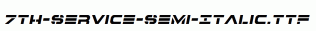 fonts 7th-Service-Semi-Italic.ttf