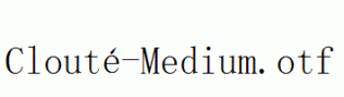 fonts Clouté-Medium.otf