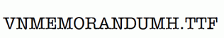 fonts VnMemorandumH.ttf