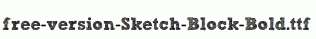 fonts free-version-Sketch-Block-Bold.ttf