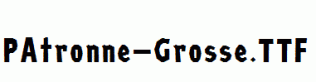 PAtronne-Grosse.ttf