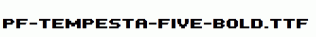 PF-Tempesta-Five-Bold.ttf