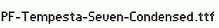 PF-Tempesta-Seven-Condensed.ttf