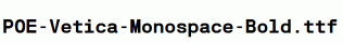 POE-Vetica-Monospace-Bold.ttf