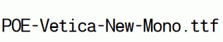 POE-Vetica-New-Mono.ttf