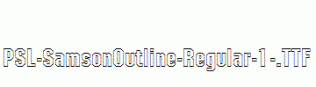 PSL-SamsonOutline-Regular-1-.ttf