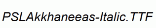 PSLAkkhaneeas-Italic.ttf