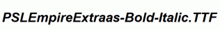 PSLEmpireExtraas-Bold-Italic.ttf