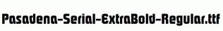 Pasadena-Serial-ExtraBold-Regular.ttf