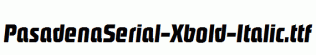 PasadenaSerial-Xbold-Italic.ttf