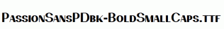 PassionSansPDbk-BoldSmallCaps.ttf