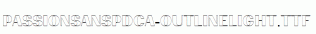 PassionSansPDca-OutlineLight.ttf