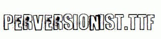 Perversionist.ttf