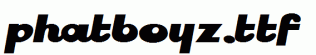 Phatboyz.ttf