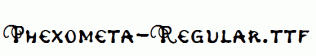 Phexometa-Regular.ttf