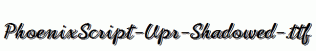 PhoenixScript-Upr-Shadowed-.ttf