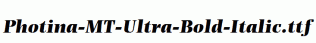 Photina-MT-Ultra-Bold-Italic.ttf