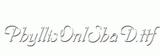 PhyllisOnlShaD.ttf