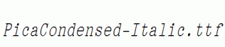 PicaCondensed-Italic.ttf