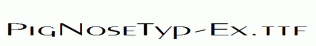 PigNoseTyp-Ex.ttf