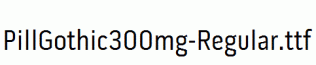 PillGothic300mg-Regular.ttf