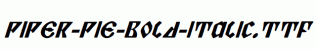 Piper-Pie-Bold-Italic.ttf