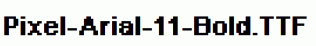 Pixel-Arial-11-Bold.ttf