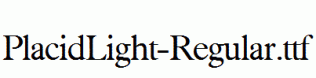 PlacidLight-Regular.ttf