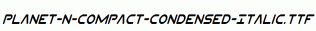 Planet-N-Compact-Condensed-Italic.ttf