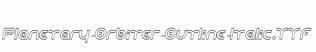 Planetary-Orbiter-Outline-Italic.ttf