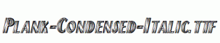 Plank-Condensed-Italic.ttf