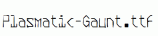 Plasmatic-Gaunt.ttf