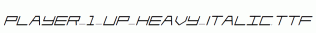 Player-1-Up-Heavy-Italic.ttf