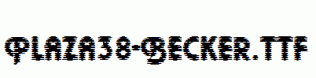Plaza38-Becker.ttf