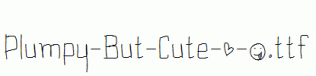 Plumpy-But-Cute-=-_.ttf