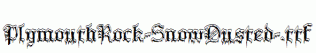 PlymouthRock-SnowDusted-.ttf