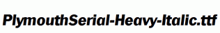 PlymouthSerial-Heavy-Italic.ttf